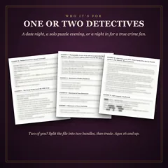 Who it's for: one or two detectives. A date night, a solo puzzle evening, or a night in for a true crime fan. Below, exhibit pages with their text blurred. Two of you? Split the file into two bundles, then trade. Ages 16 and up.