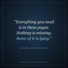 "Everything you need is in these pages. Nothing is missing. Some of it is lying." Accident, Drink Involved. Below: A ruling ten winters old, and the file that let it stand.