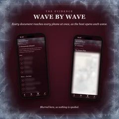 The evidence, wave by wave: every document reaches every phone at once, as the host opens each wave. Two phones: the evidence list, the start pages and wave 1, The Party, with every title blurred, and one document, The House Plan, open with its drawing blurred. Blurred here, so nothing is spoiled.