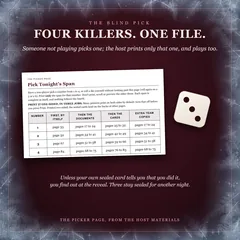 Four killers, one file. Someone not playing picks one; the host prints only that one, and plays too. The host materials' picker page, four numbers each naming pages to print, beside a die. Unless your own sealed card tells you that you did it, you find out at the reveal. Three stay sealed.