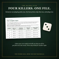 Four killers, one file. Someone not playing picks one; the host prints only that one, and plays too. The host materials' picker page, four numbers each naming pages to print, beside a die. Unless your own sealed card tells you that you did it, you find out at the reveal. Three stay sealed.
